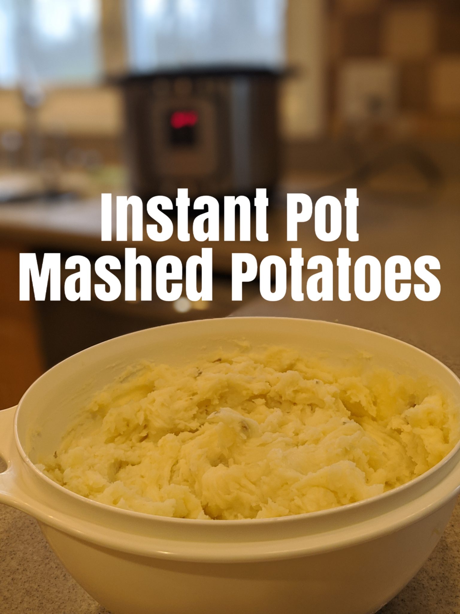 Instant Pot Mashed Potatoes Made Perfectly - Smarter Home Cooking