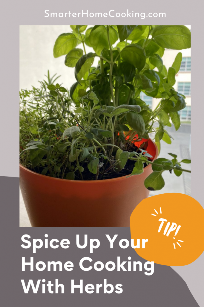 Spice Up Your Home Cooking With Herbs 