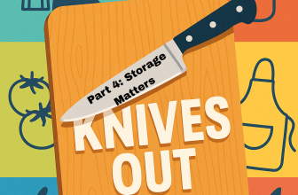 Knives Out: Knife Knowledge for Home Cooks Part 4