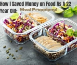 How I saved money by meal prepping: A 22-year-old man’s story