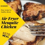 Delicious, Keto-Friendly 25 Minute Air Fryer Mesquite Chicken Thighs