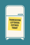 Leftovers Deadline Day. Toss That Turkey